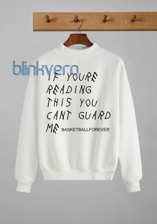 sweatshirt quote drake t shirt