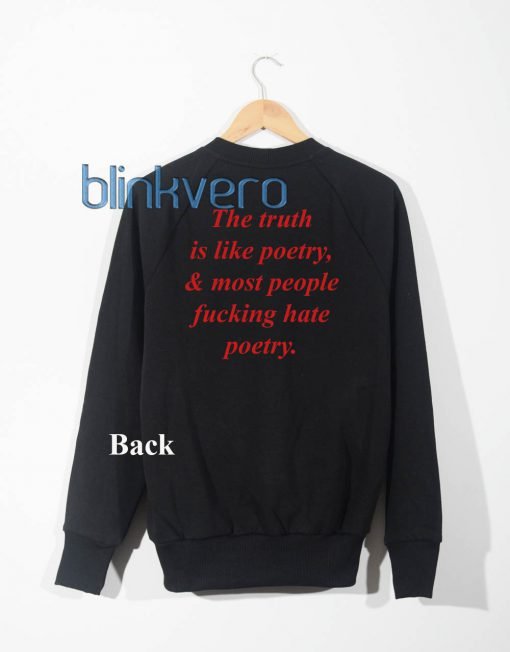 The Truth awesome girls and mens sweatshirt unisex