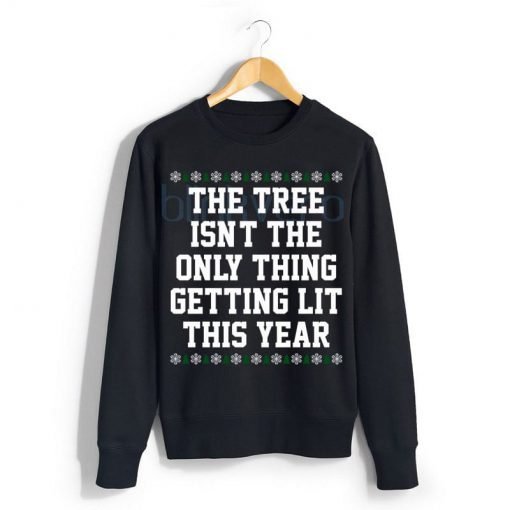 Lit Christmas Tree Funny Style Christmas Sweater T shirt 20 Awesome Girls and Mens Sweatshirt size S to XXXL Unisex Adult