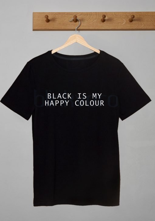 Black Is My Happy Colour Awesome Unisex Tshirt Tanktop Adult Size S M L XL XXL