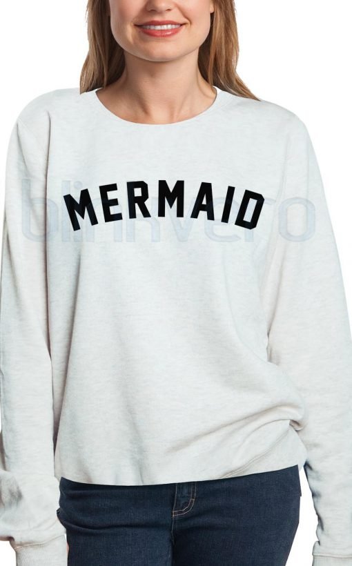 Mermaid Shirt Girls and Mens Sweatshirt size S to XXXL Unisex Adult