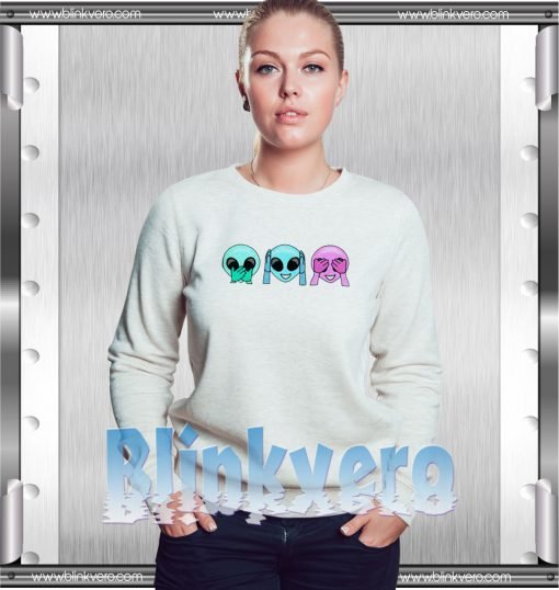 Speak Hear See No Evil Aliens Shirt Girls and Mens Sweatshirt size S to XXXL Unisex Adult