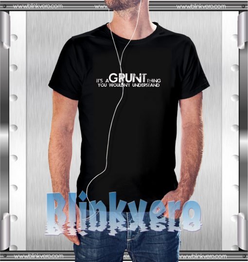 Grunt Thing Style Shirts for Mens Size S-3XL