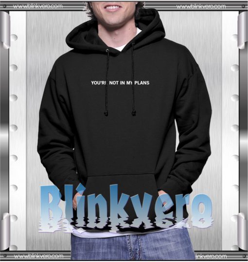 My Plans Style Shirts Hoodie