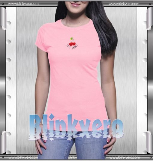 Lets Cherry Style Shirts T shirt