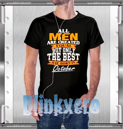 Born In October Style Shirts T shirt