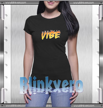 Fire Vibe Style Shirt T shirt