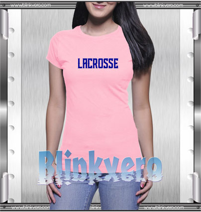 Lacrosse Style Shirt T shirt