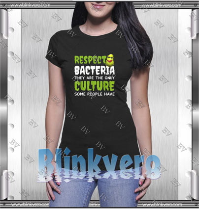 Funny Bacteria Culture Quote Style Shirt T shirt