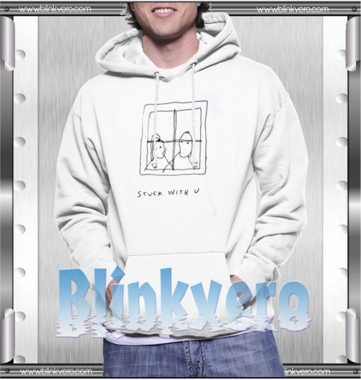 Stuck With U Hoodie