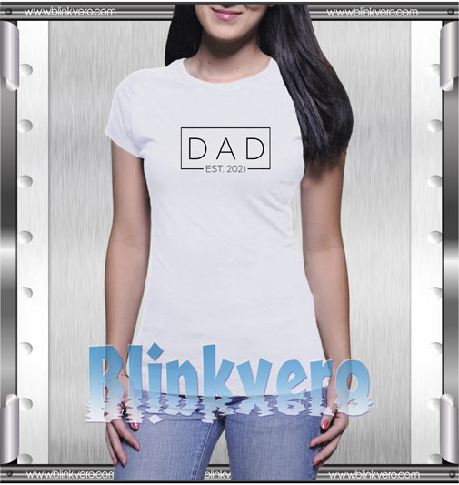 Dad Est 2021 T-Shirt