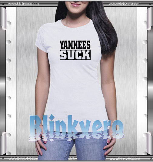 Yankees suck Style Shirts T-Shirt